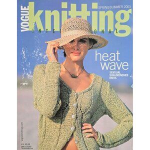 Vogue Knitting Spring Summer 2003 Heatwave Sensual Sun-Drenched Knits